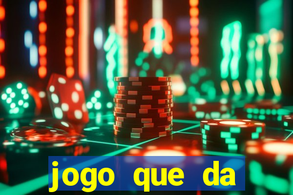 jogo que da dinheiro de verdade sem precisar depositar